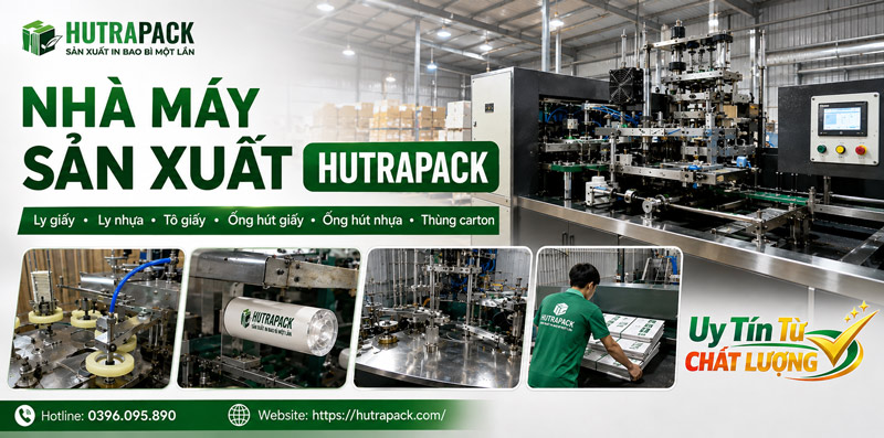 Giới thiệu xưởng Hutrapack - giải pháp in ly nhựa Biên Hòa