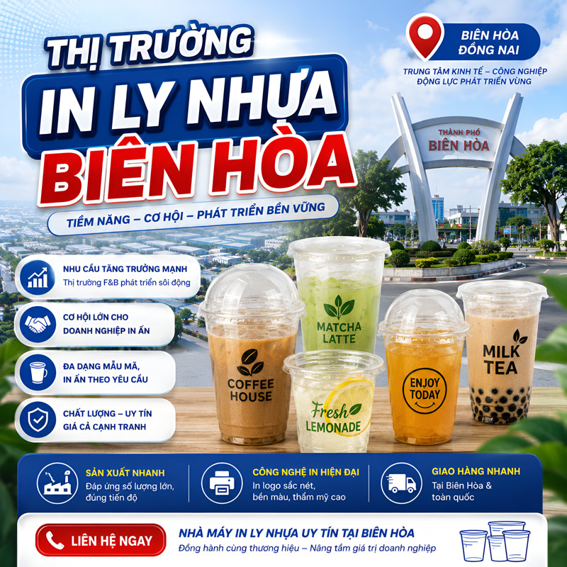 Tình hình thị trường in ly nhựa Biên Hòa